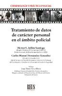 Tratamiento De Datos De Carácter Personal En El Ámbito Policial