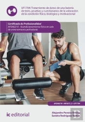 Tratamiento De Datos De Una Batería De Tests, Pruebas Y Cuestionarios De La Valoración De La Condición Física, Biológica Y Motivacional. Afda0210