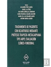 Tratamiento De Pacientes Con Rizartrosis Mediante Protesis Trapecio-Metacarpiana Tipo Arpe: Evaluaci
