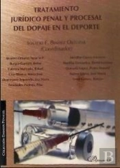 Tratamiento Jurídico Penal Y Procesal Del Dopaje En El Deporte