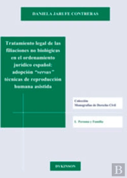 Bertrand.pt - Tratamiento Legal De Las Filiaciones No Biológicas En El Ordenamiento Jurídico Español. Adopción Ver