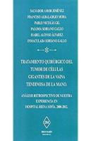 Tratamiento Quirurgico Del Tumor De Celulas Gigantes De La Vaina Tendinosa De La Mano Analisis Retro