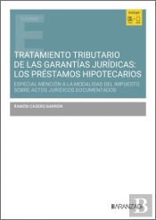 Tratamiento Tributario De Las Garantias Juridicas: Los Prestamos Hipot