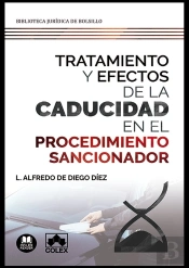 Tratamiento Y Efectos De La Caducidad En El Procedimiento Sancionador