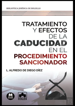 Bertrand.pt - Tratamiento Y Efectos De La Caducidad En El Procedimiento Sancionador