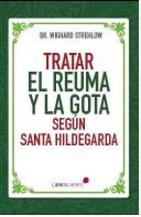 Tratar El Reuma Y La Gota Segun Santa Hildegarda
