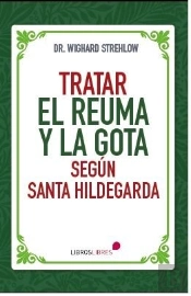 Tratar El Reuma Y La Gota Segun Santa Hildegarda