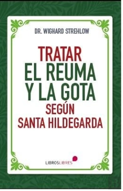 Bertrand.pt - Tratar El Reuma Y La Gota Segun Santa Hildegarda