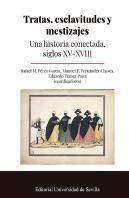 Tratas, Esclavitudes Y Mestizajes