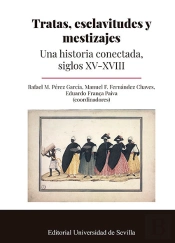 Tratas, Esclavitudes Y Mestizajes