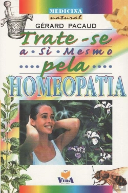 Bertrand.pt - Trate-se a Si Mesmo Pela Homeopatia