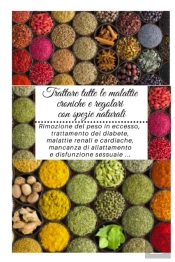 Trattare Tutte Le Malattie Croniche E Regolari Con Spezie Naturali