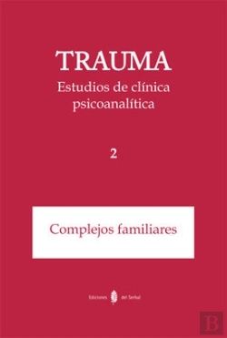 Bertrand.pt - Trauma-2. Estudios De Clínica Psicoanalítica