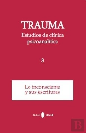 Trauma-3. Estudios De Clínica Psicoanalítica