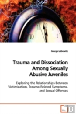 Bertrand.pt - Trauma And Dissociation Among Sexually Abusive Juveniles