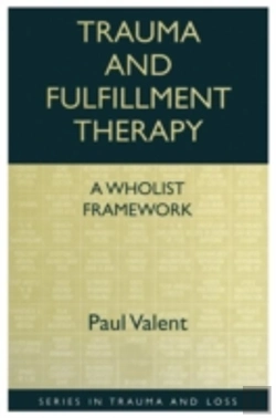 Bertrand.pt - Trauma And Fulfillment Therapy: A Wholist Framework
