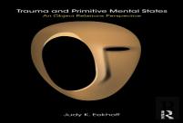 Trauma And Primitive Mental States
