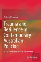 Trauma And Resilience In Contemporary Australian Policing