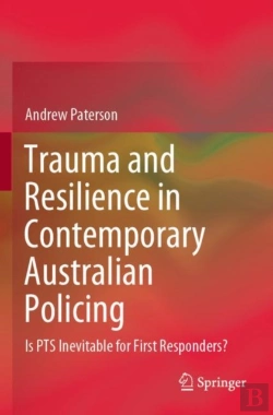 Bertrand.pt - Trauma And Resilience In Contemporary Australian Policing