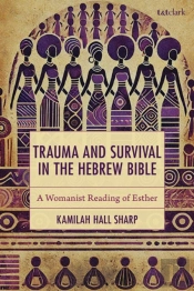 Trauma And Survival In The Hebrew Bible