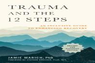 Trauma And The 12 Steps