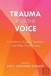 Trauma And The Voice
