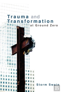 Bertrand.pt - Trauma And Transformation At Ground Zero
