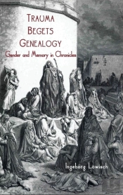 Trauma Begets Genealogy