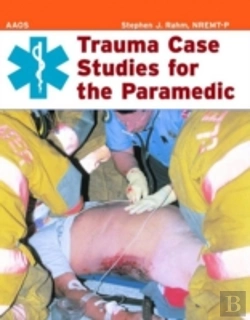 Bertrand.pt - Trauma Case Studies For The Paramedic