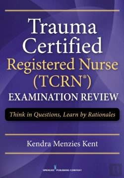 Bertrand.pt - Trauma Certified Registered Nurse (Tcrn) Examination Review