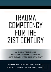 Trauma Competency For The 21st Century