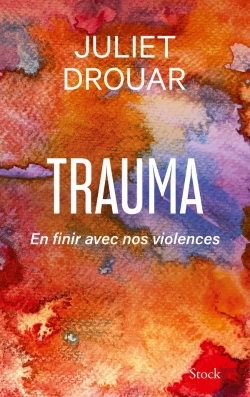 Bertrand.pt - Trauma : En Finir Avec Nos Violences