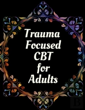 Trauma Focused Cbt For Adults