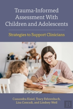 Bertrand.pt - Trauma-Informed Assessment With Children And Adolescents