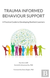 Trauma Informed Behaviour Support: A Pra