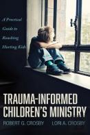 Trauma-Informed Children'S Ministry