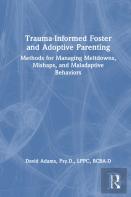 Trauma-Informed Foster And Adoptive Parenting