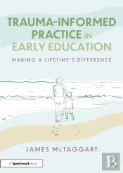 Trauma-Informed Practice In Early Education