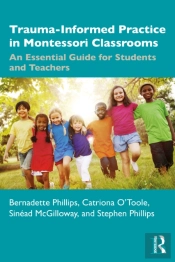 Trauma-Informed Practice In Montessori Classrooms