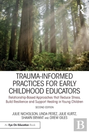 Trauma-Informed Practices For Early Childhood Educators