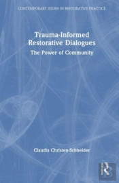 Trauma-Informed Restorative Dialogues