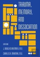 Trauma, Memory, And Dissociation