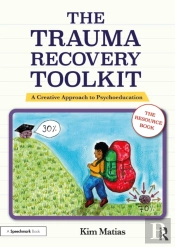 Trauma Recovery Toolkit: The Resource Book