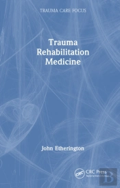 Trauma Rehabilitation Medicine