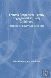 Trauma-Responsive Family Engagement In Early Childhood