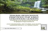 Trauma-Responsive Practices For Early Childhood Leaders