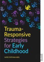 Trauma-Responsive Strategies For Early Childhood