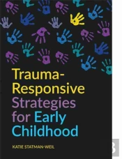 Trauma-Responsive Strategies For Early Childhood