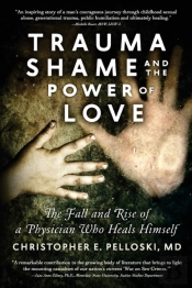 Trauma, Shame, And The Power Of Love