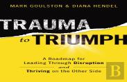 Trauma To Triumph